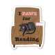 I Paws for Reading Sticker