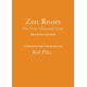 Zen Roots: The First Thousand Years