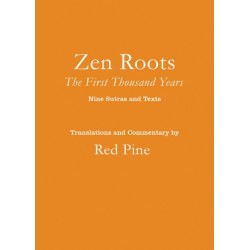 Zen Roots: The First Thousand Years