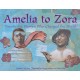Amelia to Zora: Twenty-Six Women Who Changed the World