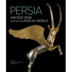 Persia - Ancient Iran and the Classical World