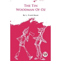 The Tin Woodman of Oz