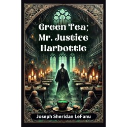 Green Tea- Mr. Justice Harbottle