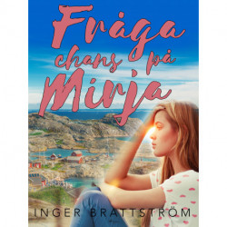 Fråga chans på Mirja