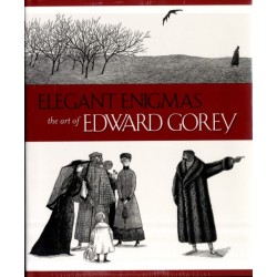 Elegant Enigmas the Art of Edward Gorey