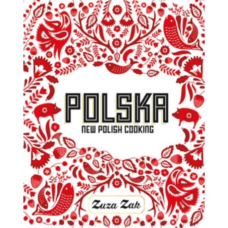 Polska: New Polish Cooking
