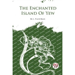 The Enchanted Island of Yew
