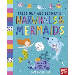 Press Out and Decorate: Narwhals and Mermaids