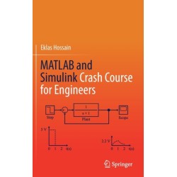 MATLAB and Simulink Crash Course for Engineers