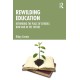 Rewilding Education: Rethinking the Place of Schools Now and in the Future
