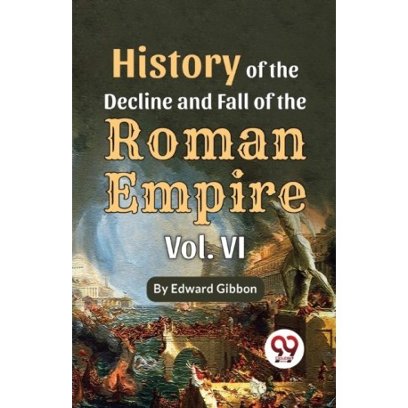 History of the Decline and Fall of the Roman Empire
