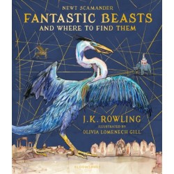Fantastic Beasts and Where to Find Them: Illustrated Edition