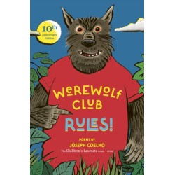 Werewolf Club Rules!: and other poems