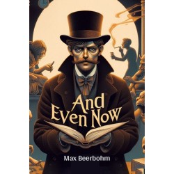 And Even Now (Edition2024)