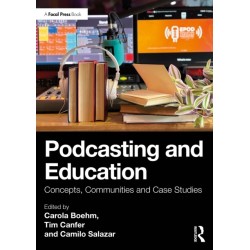 Podcasting and Education: Concepts, Communities and Case Studies