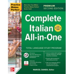 Practice Makes Perfect: Complete Italian All-in-One, Premium Second Edition