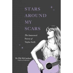 Stars Around My Scars: The Annotated Poetry of Taylor Swift