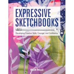 Expressive Sketchbooks: Developing Creative Skills, Courage, and Confidence