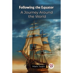 Following the EquatorA Journey Around the World (Edition2023)