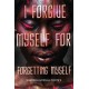 I Forgive Myself for Forgetting Myself