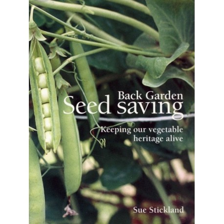 Back Garden Seed Saving: Keeping Our Vegetable Heritage Alive