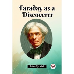 Faraday as a Discoverer (Edition2023)