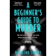A Beginner’s Guide to Murder