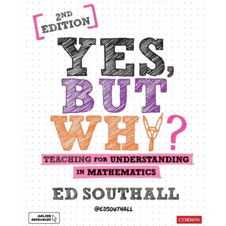 Yes, but why? Teaching for understanding in mathematics