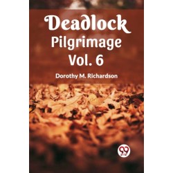 Deadlock Pilgrimage Vol. 6