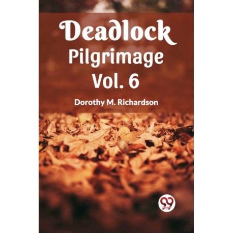 Deadlock Pilgrimage Vol. 6