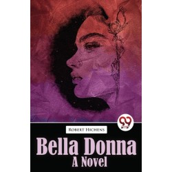 Bella Donna Bella Donna  a Novel