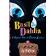 Basil & Dahlia: A Tragical Tale of Sinister Sweetness
