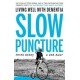 Slow Puncture: Living Well With Dementia: Living Well With Dementia