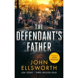 The Defendant's Father: A legal thriller