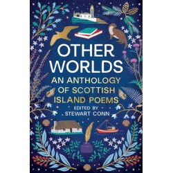 Other Worlds: An Anthology of Scottish Island Poems