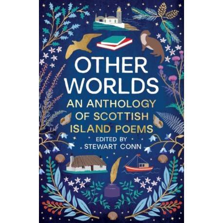 Other Worlds: An Anthology of Scottish Island Poems