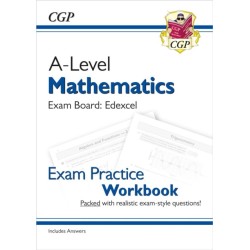 A-Level Maths Edexcel Exam Practice Workbook (includes Answers)
