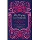 We Wrote in Symbols: Love and Lust by Arab Women Writers