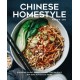 Chinese Homestyle: Everyday Plant-Based Recipes for Takeout, Dim Sum, Noodles, and More