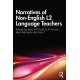 Narratives of Non-English L2 Language Teachers