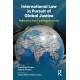 International Law in Pursuit of Global Justice: Reflections from Contemporary India