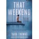 That Weekend