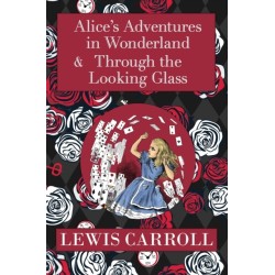 The Alice in Wonderland Omnibus Including Alice's Adventures in Wonderland and Through the Looking Glass (with the Original John Tenniel Illustrations) (A Reader's Library Classic Hardcover)