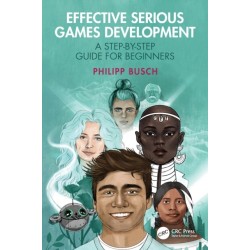 Effective Serious Games Development: A Step-by-Step Guide for Beginners
