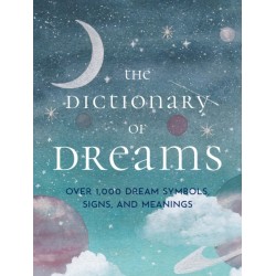 The Dictionary of Dreams: Over 1,000 Dream Symbols, Signs, and Meanings - Pocket Edition