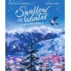 A Swallow in Winter: A Christmas Miracle