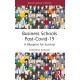 Business Schools post-Covid-19: A Blueprint for Survival