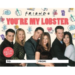 Friends: You're My Lobster: A Fill-In Book