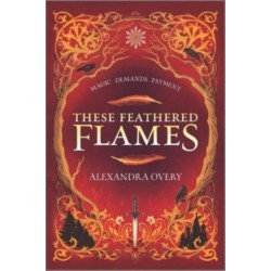 These Feathered Flames