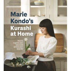 Kurashi at Home: How to Organize Your Space and Achieve Your Ideal Life